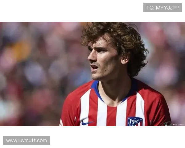 格里兹曼关键战进球能力解析